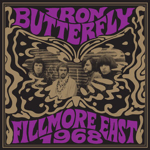 Fillmore East 1968 , Iron Butterfly
