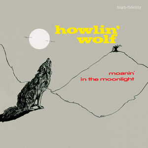 Moanin In The Moonlight - Limited 180-Gram Crystal Clear Vinyl with Bonus Tracks [Import] , Howlin' Wolf