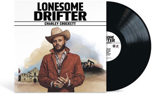 Lonesome Drifter , Charley Crockett