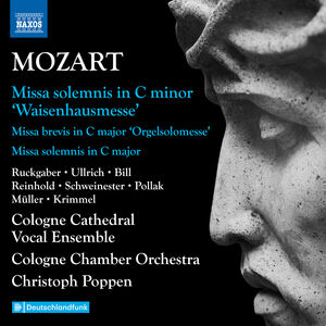 Mozart: Complete Masses, Vol. 5 - Missa solemnis, "Waisenhausmesse"; Missa brevis, "Orgelsolomesse"; Missa solemnis, K. 337 , Katharina Ruckgaber