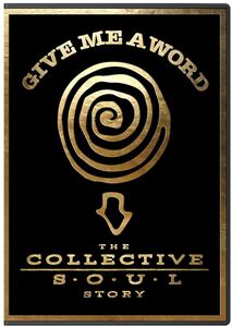 Give Me a Word: The Collective Soul Story