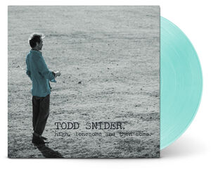 High, Lonesome And Then Some , Todd Snider