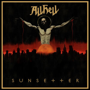 Sunsetter , All Hell