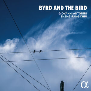 Byrd and the Bird , Giovanni Antonini