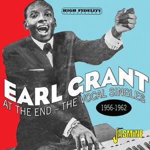 At The End: The Vocal Singles 1956-1962 [Import] , Earl Grant