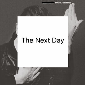 The Next Day , David Bowie