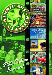 Atomic Age Classics: Volume 2: Hygiene, Dating & Delinquency