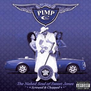 The Naked Soul Of Sweet Jones Swisha House Mix [Chopped & Screwed] [Explicit Content] , Pimp C