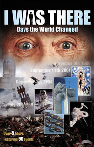 I Was There: Days The World Changed