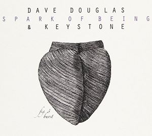 Spark Of Being: Burst , Dave Douglas