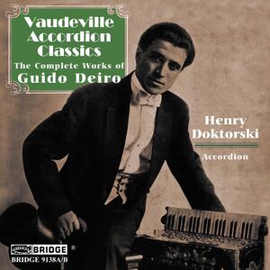 Vaudeville Accordion Classics: Compl Guido Deiro , Guido Deiro