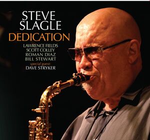 Dedication , Steve Slagle