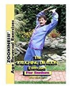 The Laughing Dragon Exercise For Seniors With Bob
