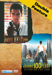 Double Feature: Johnny 100 Pesos & Johnny 100 Pesos: 20 Years and a  Day Later