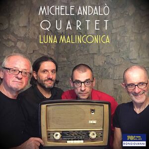 Luna Malinconica , Michele Andalo Quartet