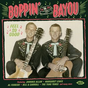 Boppin By The Bayou: Feel So Good /  Various [Import]