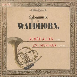 Salonmusik Fur Waldhorn , Allen Meniker