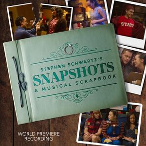 Stephen Schwartz's Snapshots - Musical Scrapbook (World Premiere Rec.) , Stephen Schwartz