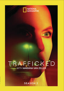 Trafficked with Mariana Van Zeller: Season 2