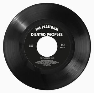 Platform , Dilated Peoples