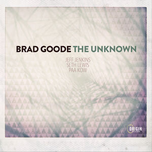 The Unknown , Brad Goode
