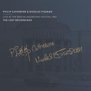 Live at Berlin Jazzbuhne Festi , Philip Catherine