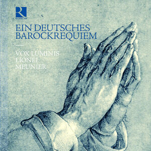 Ein Deutsches Barockrequiem , Lionel Meunier
