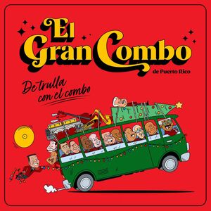 De Trulla Con El Combo , El Gran Combo de Puerto Rico