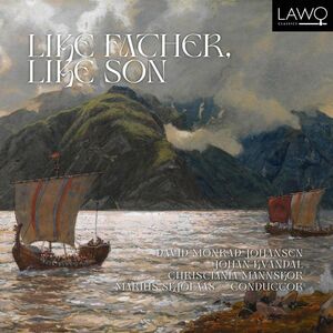 Johansen & Kvandal: Like Father, Like Son , Christiania Mannskor