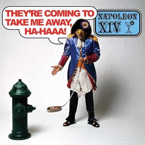 They're Coming To Take Me Away, Ha-haaa! , Napoleon XIV