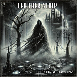 All Hallow's Eve , Leæther Strip