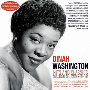 Hits And Classics: The Singles Collection 1944-62 , Dinah Washington