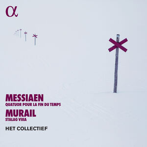 Quatuor Pour la Fin Du Temps Murail: Stalag Viiia , Het Collectief