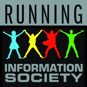 Running , Information Society