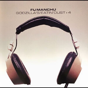 Godzilla's/ Eatin' Dust +4 (ORANGE VINYL) , Fu Manchu