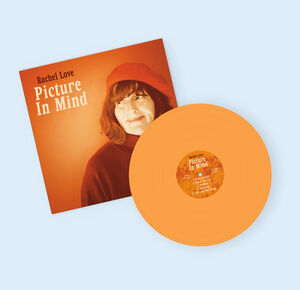 Picture In Mind (ORANGE VINYL) , Rachel Love
