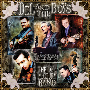 Del & the Boys - 25th Anniversary , The Del McCoury Band