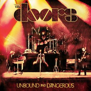 Unbound And Dangerous , The Doors