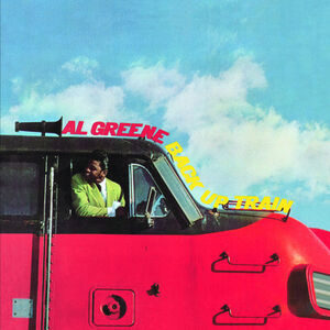 Back Up Train , Al Green