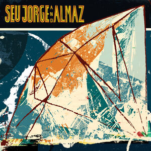 Seu Jorge and Almaz , Seu Jorge
