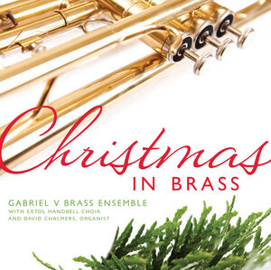 Christmas in Brass , Gabriel V Brass Ensemble
