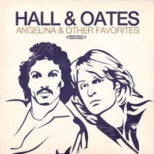 Angelina & Other Favorites , Hall & Oates