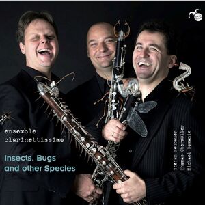 Insects Bugs & Other Species , Ensemble Clarinettissime