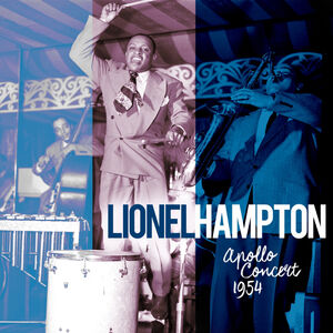 Apollo Concert 1954 , Lionel Hampton
