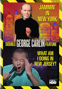 George Carlin: Jammin' in Ny & What Am I Doing In