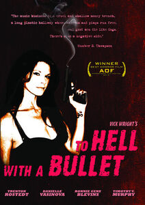 To Hell With a Bullet , Timothy V. Murphy