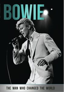 Bowie: The Man Who Changed the World