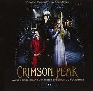 Crimson Peak (Original Motion Picture Soundtrack) [Import]