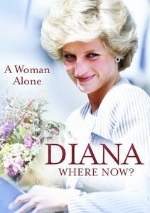 Diana: Where Now? a Woman Alone