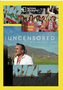 Uncensored With Michael Ware
